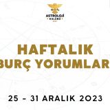 25 – 31 Aralık Haftalık Burç Yorumları (2023)