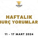 18 – 24 Mart Haftalık Burç Yorumları (2024)