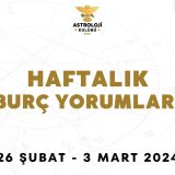 4 – 10 Mart Haftalık Burç Yorumları (2024)